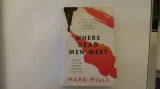 Where dead men meet - Mark Mills