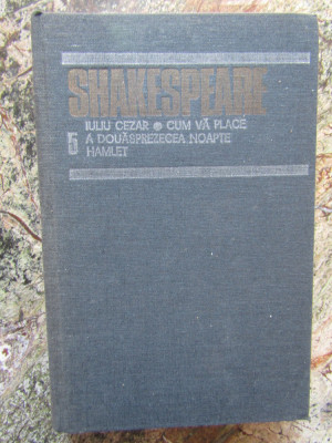 Shakespeare - Opere complete, vol 5, Hamlet, A douasprezecea noapte... foto