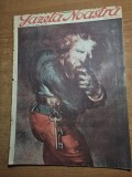 revista gazeta noastra 23 octombrie 1930 - greta garbo , cel mai batran gardist din capitala vasile ganea , cea mai mare catastrofa aeriana