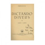 Dumitru S. Panaitescu-Perpessicius, Dictando divers, 1940, cu dedicație pentru Corneliu Petrescu