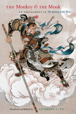 The Monkey and the Monk: An Abridgment of the Journey to the West