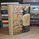CONSTANTIN BACALBASA - DICTATURA GASTRONOMICA : 1501 FELURI DE MANCARI , ED. A 2-A ~ 1939 #
