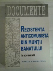 REZISTENTA ANTICOMUNISTA DIN MUNTII BANATULUI * IN DOCUMENTE - Selectia documentelor M. MILIN