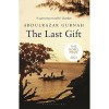 The Last Gift - Abdulrazak Gurnah