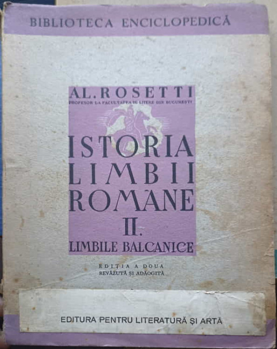 ISTORIA LIMBII ROMANE VOL.2 LIMBILE BALCANICE-AL.ROSETTI