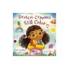 Broken Crayons Still Color