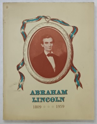 ABRAHAM LINCOLN 1809 -1959 , AN EXHIBITION AT THE LIBRARY OF CONGRESS ..., 1959 foto
