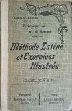 METHODE LATINE ET EXERCICES ILLUSTRES, CLASSES DE 4e ET 3e-P. CROUZET, G. BERTHET-249920