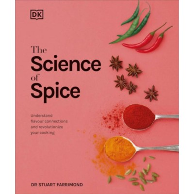 The Science of Spice - Understand Flavour Connections and Revolutionize your Cooking - Dk foto