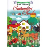Intamplari cu Amelin - Ana Ardeleanu - Editura Prestige