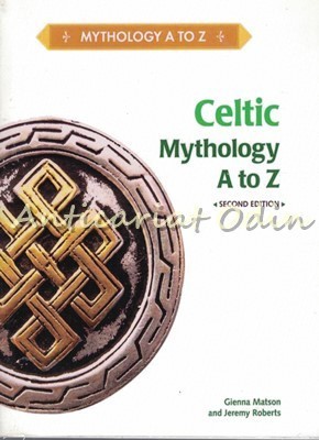 Celtic Mythology A To Z - Gienna Matson, Jeremy Roberts foto