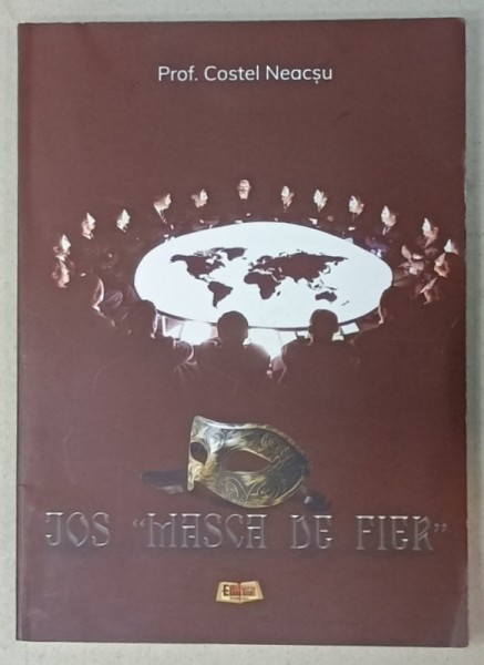 JOS &#039; MASCA DE FIER &#039; de PROF. COSTEL NEACSU , 2021