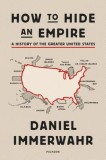 How to Hide an Empire: A History of the Greater United States, 2019