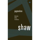 Pygmalion - N&aacute;dasdy &Aacute;d&aacute;m ford&iacute;t&aacute;sa - George Bernard Shaw