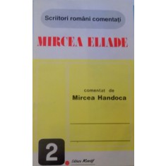 MIRCEA ELIADE comentat de MIRCEA HANDOCA, 1993