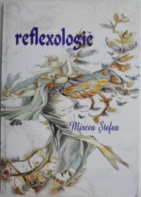 Reflexologie &amp;ndash; Mircea Stefea (putin uzata) foto