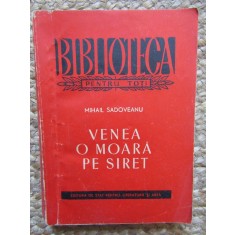 VENEA O MOARA PE SIRET-MIHAIL SADOVEANU