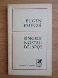 Eugen Frunza - S&icirc;ngele nostru de-apoi