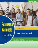 Evaluare nationala. Matematica - Clasa 8 - Litera