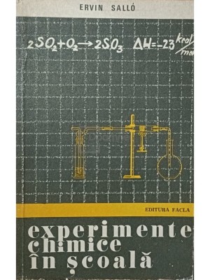 Ervin Sallo - Experimente chimice in scoala (Editia: 1976) foto