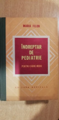 myh 48 - INDREPTAR DE PEDIATRIE PENTRU CADRE MEDII - MARIA FILON - ED 1978 foto