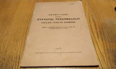 Decret-Lege pentru STATUTUL PERONALULUI Cailor Ferate Romane - Editura Imprimeria Cailor ferate Romane, 1945, 54 p.
