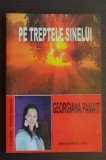 Pe treptele sinelui - Georgiana Panait (autograf)