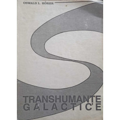 TRANSHUMANTE GALACTICE-OSWALD L. HORER