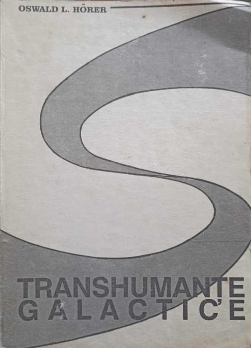 TRANSHUMANTE GALACTICE-OSWALD L. HORER-184042