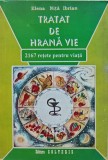 Cumpara ieftin Tratat de hrana vie. 2167 retete pentru viata - 1995 - Elena Nita Ibrian (M67)