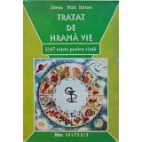 Tratat de hrana vie. 2167 retete pentru viata - 1995 - Elena Nita Ibrian (M67)