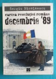 Sergiu Nicolaescu &ndash; Cartea revolutiei romane decembrie 89 ( prima editie )