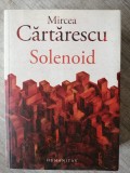 Mircea Cărtărescu - Solenoid (ediția 2015)