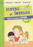 Cumpara ieftin Citesc si inteleg. Caietul meu pentru lectura. Clasa I