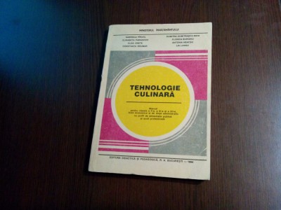 TEHNOLOGIE CULINARA - G. Pirjol, C. Brumar - Editura Didactica, 1994, 264 p. foto