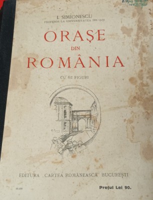 ORASE DIN ROMANIA I SIMIONESCU foto