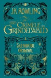 Animale fantastice #2: Crimele lui Grindelwald (Scenariul original) - J.K. Rowling, Arthur