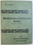 MONSIEUR DE COURPIERE MARIE ( NOUVEAUX SOUVENIRS ) par ABEL HERMANT , illustrations d&#039; apres les aquarelles de A. CALBET , EDITIE INTERBELICA