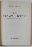 LA FLAMME ROUSSE par MONOU DROUET , illustrations de DANIEL BILLON , 1986