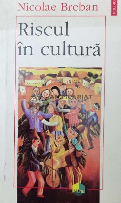 Riscul in cultura - 1997 - Nicolae Breban (AA158)
