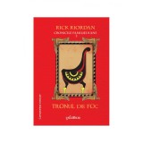 Cronicile familiei Kane (#2). Tronul de foc - Rick Riordan
