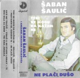 &Scaron;aban &Scaron;aulić - Tebi Ne Mogu Da Kažem Ne, Caseta audio