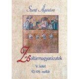 Zsolt&aacute;rmagyar&aacute;zatok V. k&ouml;tet - 92-109. zsolt&aacute;r - Szent &Aacute;goston