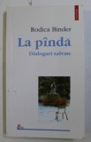 RODICA BINDER - LA PANDA , DIALOGURI SALVATE , 2002, Polirom