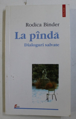 RODICA BINDER - LA PANDA , DIALOGURI SALVATE , 2002 foto