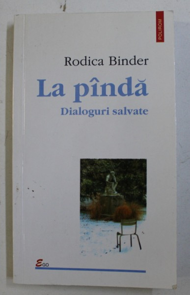 RODICA BINDER - LA PANDA , DIALOGURI SALVATE , 2002