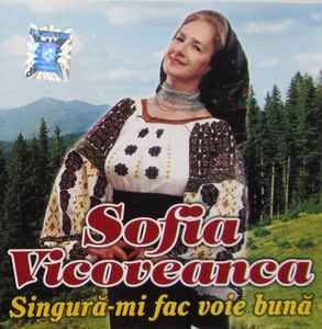 CD Sofia Vicoveanca &amp;lrm;&amp;ndash; Singură-mi fac voie bună foto