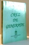 CREZ DE GENERATIE de VASILE MARIN , 1997