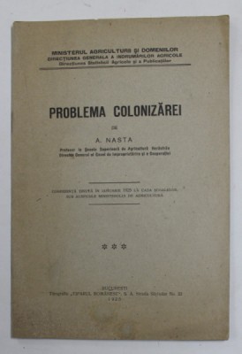 PROBLEMA COLONIZAREI de A. NASTA , 1925 foto