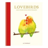 Love Birds and Other Wild Sweethearts
